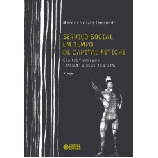 Serviço Social em tempo de capital fetiche