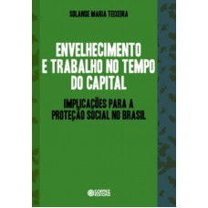 Envelhecimento e trabalho no tempo do capital