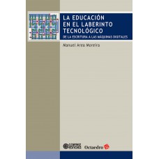 La educación en el laberinto tecnológico