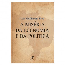 A miséria da economia e da política