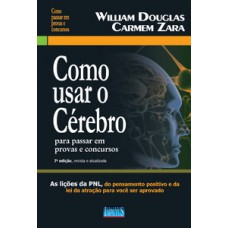 Como usar o cérebro para passar em provas e concursos