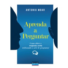 Aprenda a perguntar