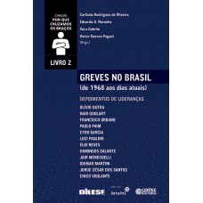 Greves no Brasil (de 1968 aos dias atuais) - Volume 2