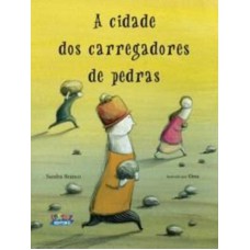 A cidade dos carregadores de pedras A cidade dos carregadores de pedras