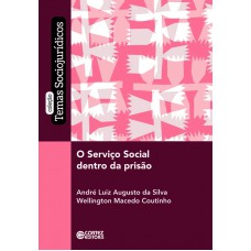 O Serviço Social dentro da prisão