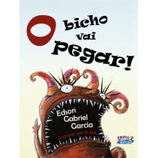 O bicho vai pegar