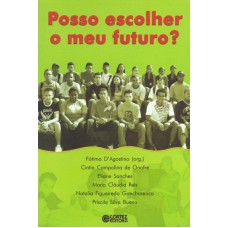 Posso escolher meu futuro?