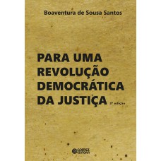 Para uma revolução democrática da justiça Para uma revolução democrática da justiça