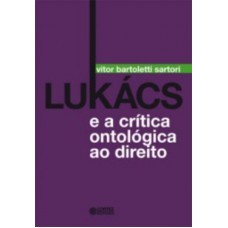 Lukács e a crítica ontológica ao direito Lukács e a crítica ontológica ao direito