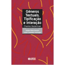 Gêneros textuais, tipificação e interação