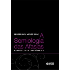 A semiologia das Afasias