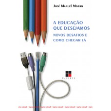 A educação que desejamos