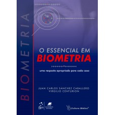 O Essencial em Biometria - Uma Resposta Apropriada para cada Caso