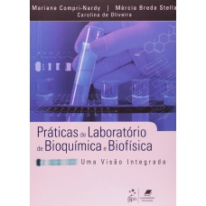 Práticas de Laboratório de Bioquímica e Biofísica Práticas de Laboratório de Bioquímica e Biofísica