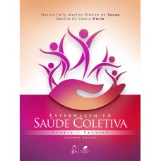 Enfermagem em Saúde Coletiva - Teoria e Prática