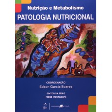 Nutrição e Metabolismo - Patologia Nutricional Nutrição e Metabolismo - Patologia Nutricional