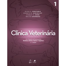 Clínica Veterinária - Um Tratado de Doenças dos Bovinos, Ovinos, Suínos e Caprinos