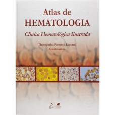 Atlas de Hematologia - Clínica Hematológica Ilustrada