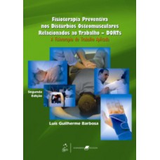 Fisioterapia preventiva nos Distúrbios Osteomusculares Relacionados ao Trabalho - DORTS