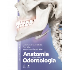 Anatomia Aplicada à Odontologia Anatomia Aplicada à Odontologia