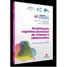 Reabilitação cognitiva e funcional de crianças e adolescentes Reabilitação cognitiva e funcional de crianças e adolescentes
