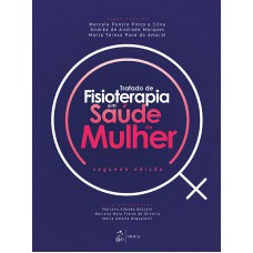 Tratado de Fisioterapia em Saúde da Mulher Tratado de Fisioterapia em Saúde da Mulher