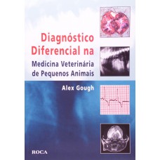 Diagnóstico Diferencial na Medicina Veterinária de Pequenos Animais