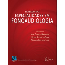 Tratado das Especialidades em Fonoaudiologia