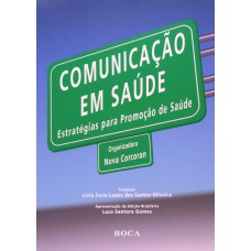 Comunicação em Saúde - Estratégias para Promoção de Saúde