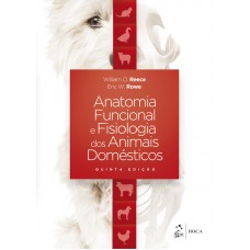 Anatomia Funcional e Fisiologia dos Animais Domésticos Anatomia Funcional e Fisiologia dos Animais Domésticos