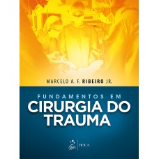 Fundamentos em Cirurgia do Trauma