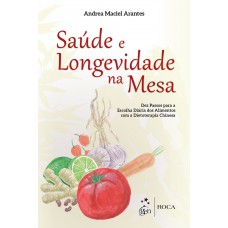 Dietoterapia Chinesa - Saúde e Longevidade na Mesa Dietoterapia Chinesa - Saúde e Longevidade na Mesa