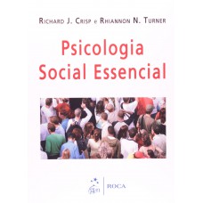 Psicologia Social Essencial Psicologia Social Essencial