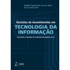 Decisões de investimentos em tecnologia da informação