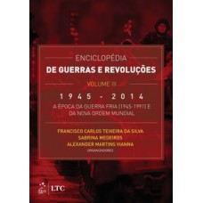 Enciclopédia de guerras e revoluções - 1945-2014