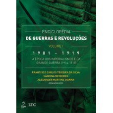 Enciclopédia de guerras e revoluções - 1901-1919
