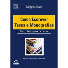 Como escrever teses e monografias