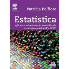 Estatística aplicada a administração, contabilidade e economia com Excel e SPSS