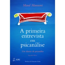 A primeira entrevista em psicanálise