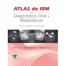 Atlas de IRM em diagnóstico oral e maxilofacial