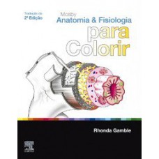 Mosby - Anatomia e fisiologia para colorir