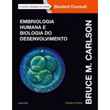 Embriologia humana e biologia do desenvolvimento