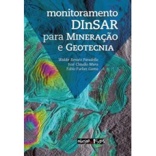 Monitoramento DInSAR para mineração e geotecnia Monitoramento DInSAR para mineração e geotecnia