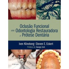 Oclusão funcional em odontologia restauradora e prótese dentária