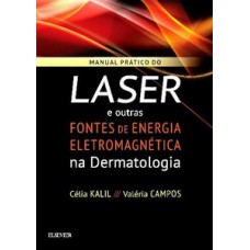 Manual prático do laser e outras fontes de energia eletromagnética na dermatologia