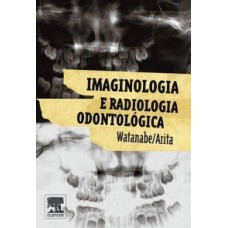 Imaginologia e radiologia odontológica