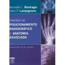 Tratado de posicionamento radiográfico e anatomia associada