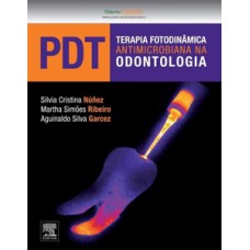 PDT - Terapia fotodinâmica antimicrobiana na odontologia