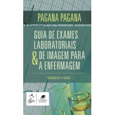 Guia de exames laboratoriais e de imagem para a enfermagem