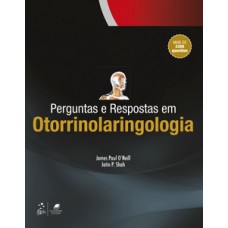 Perguntas e respostas em otorrinolaringologia